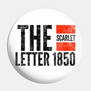 The Scarlet Letter 1850 Pin