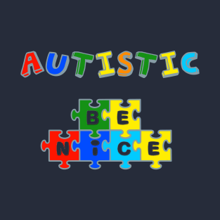 Autistic Be Nice Child Puzzle T-Shirt