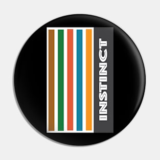 Instinct Stripes Pin