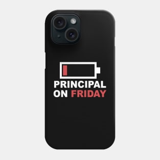 Principal On Friday Low Battery Phone Case