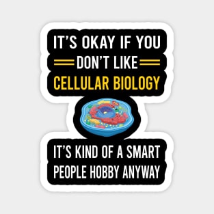 Smart People Hobby Cell Cellular Biology Biologist Magnet