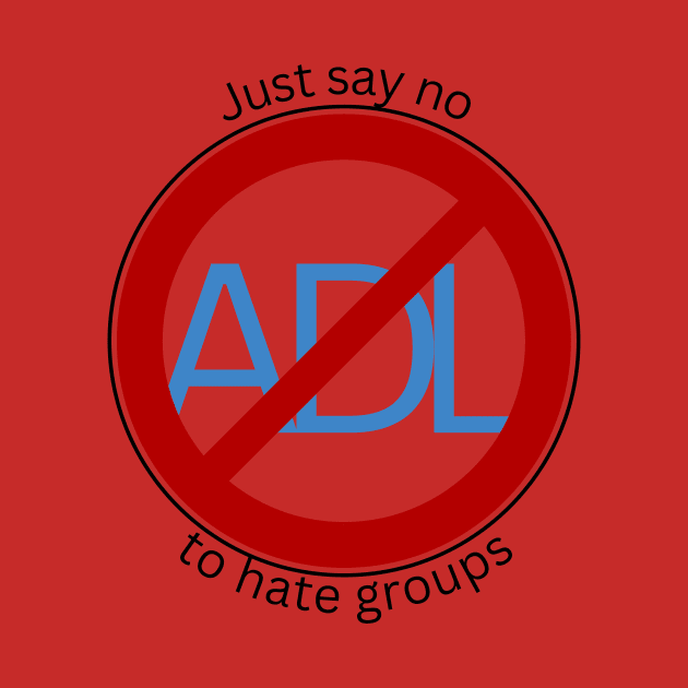 NO to ADL-1 by JustinThorLPs