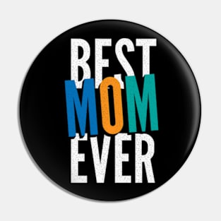 Best MOM Ever Pin