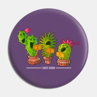 Cacti Choir Pin