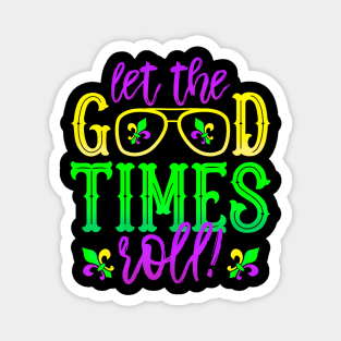 Mardi Gras Let The Good Times Roll, Fleur De Lis Magnet