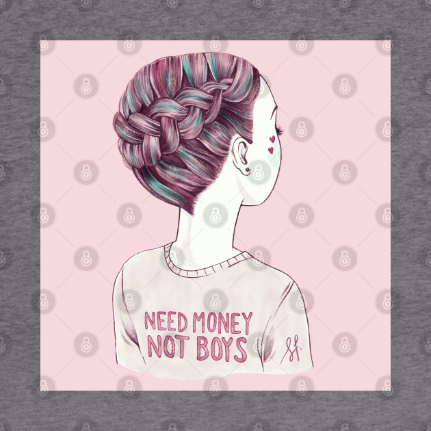 need money, not boys - Feminist - Hoodie | TeePublic