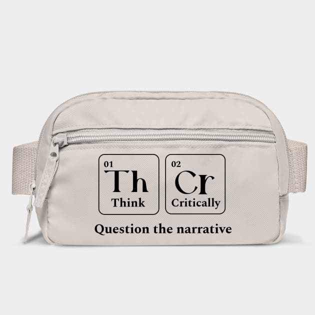 Think Critically by DTNT Shirts