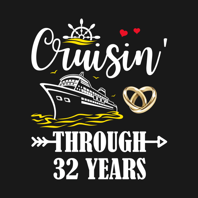 Cruising Through 32 Years Family 32nd Anniversary Cruise Couple by Davito Pinebu 