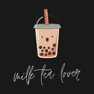 milk tea lover T-Shirt