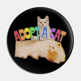 Adopt A Cat / Retro Funny Cat Lover Collage Design Pin