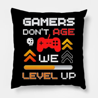 Gamers Don't Age We Level Up Pillow