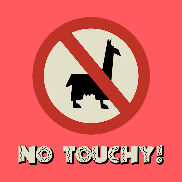 No Llamas, No Touchy! by Heyday Threads