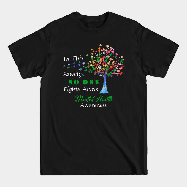 Disover Mental Health Awareness No One Fights Alone, Tree Ribbon Awareness - Mental Health Awareness - T-Shirt