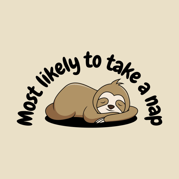 Most Likely to Take a Nap | Sleepy Sloth by MrDoze