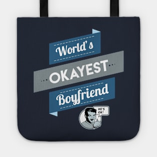 World's Okayest Boyfriend Tote