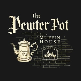 Pewter Pot Muffin House T-Shirt