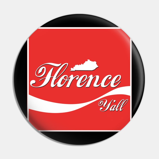 Florence Y'all Soda Style Pin by KentuckyYall
