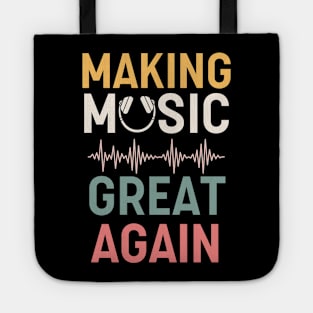 Making Music Great Again Tote