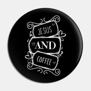 Jesus and Coffee Pin