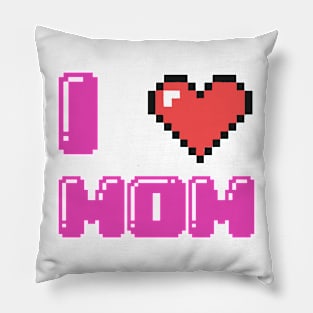 I Love Mom Pillow