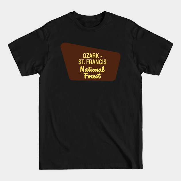 Disover Ozark - St Francis National Forest - National Forest - T-Shirt