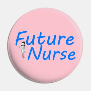 Future Nurse - Nurse Graphic Pin