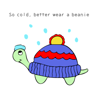 So cold, better wear a beanie T-Shirt