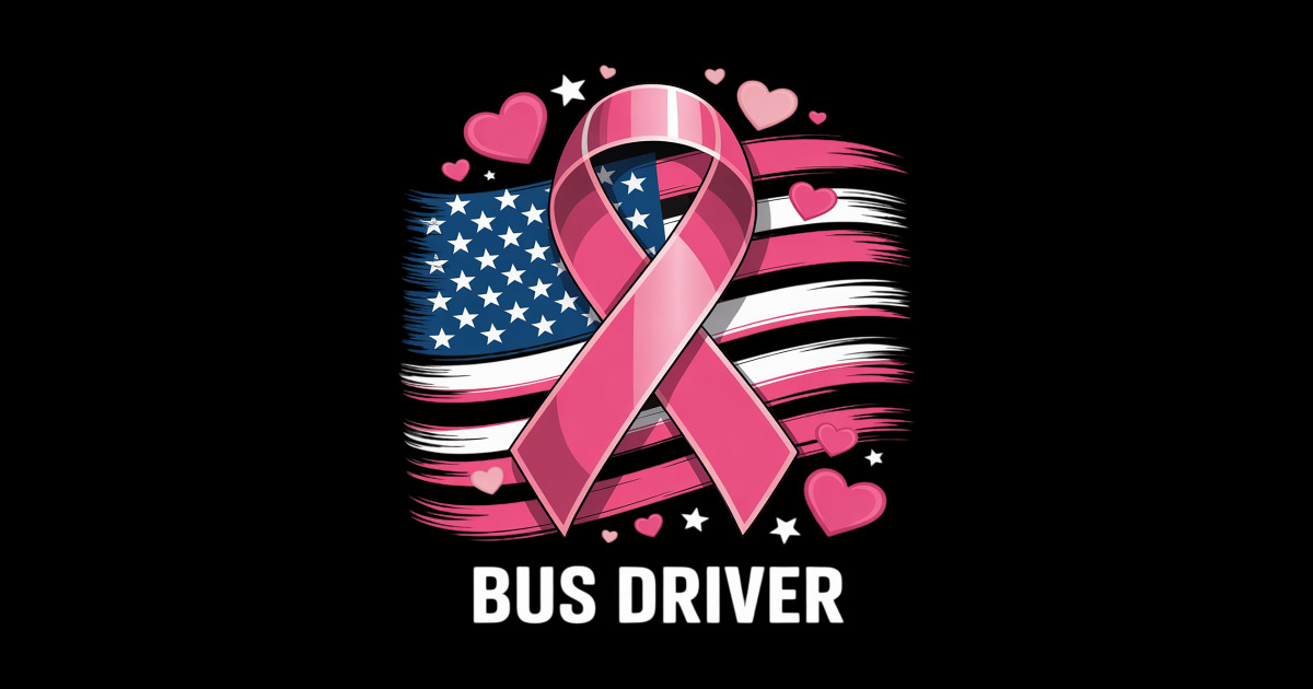 Bus Driver American Flag Pink Ribbon Breast Cancer Awareness - Bus ...