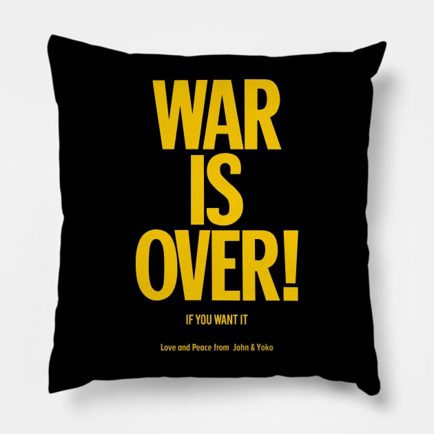 War is Over - John Lennon & Yoko Ono Pillow by Boogosh