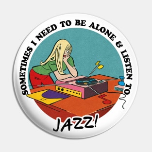 Jazz Music Obsessive Fan Design Pin