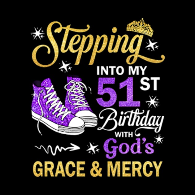 Stepping Into My 51st Birthday With God's Grace & Mercy Bday by MaxACarter