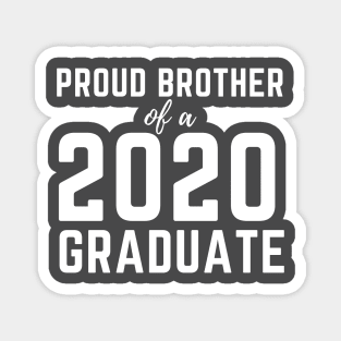 Proud Brother Of A 2020 Graduate Senior Class Graduation Magnet