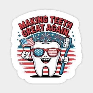 Making Teeth Great Again Magnet