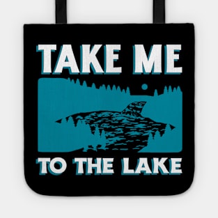 Take Me to the Lake Camping Tote