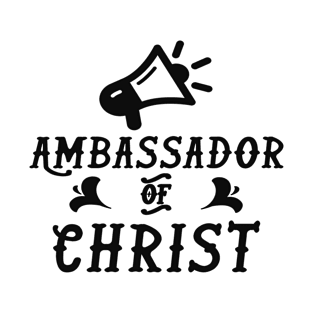 Ambassador Of Christ - Christian Faith T-Shirt