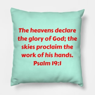 Bible Verse Psalm 19:1 Pillow