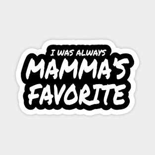 Mamma's Favorite Magnet