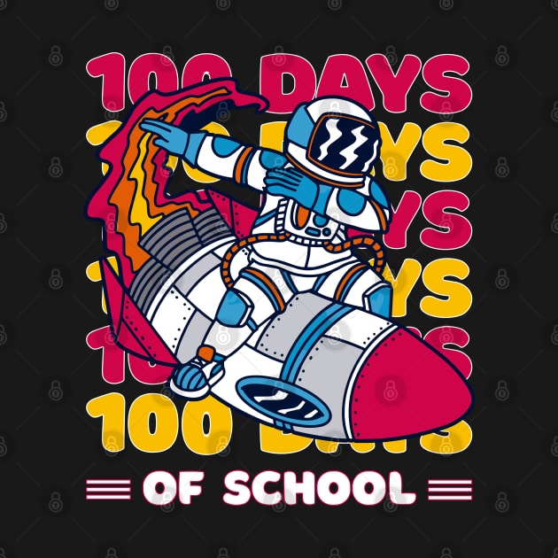 100 days of school typography featuring Astronauts dabbing on a rocket #3 by XYDstore