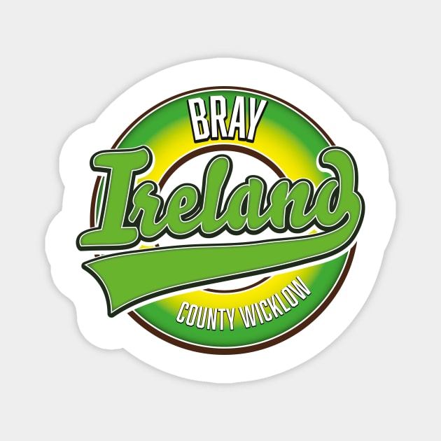 Bray County Wicklow Ireland retro logo Magnet by nickemporium1