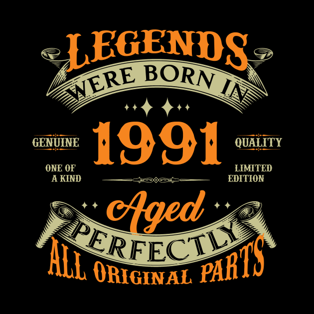 Legends Were Born In 1991 33rd Birthday by Kontjo