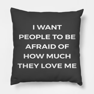 AFRAID OF LOVE - THE OFFICE Pillow