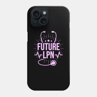 Future LPN Licensed Practical Nurse Gift Phone Case