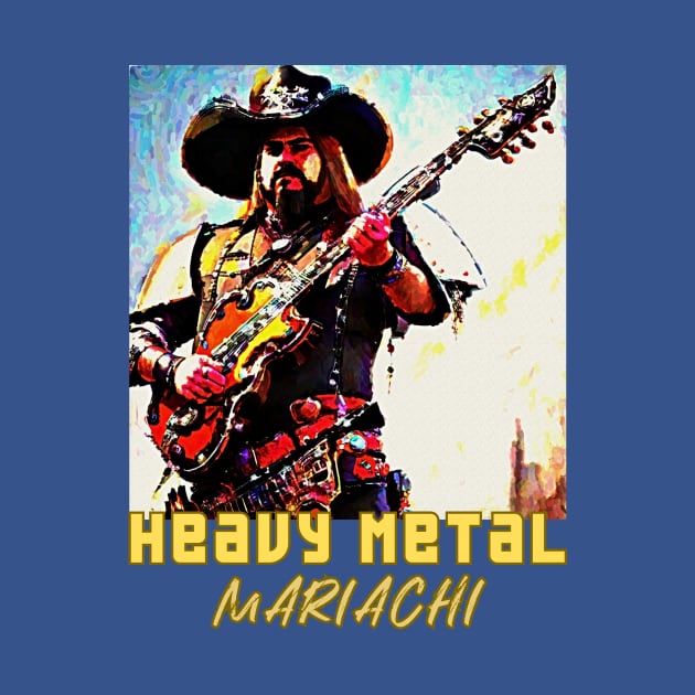 Heavy Metal Mariachi (sombrero Texan guitarist) by PersianFMts