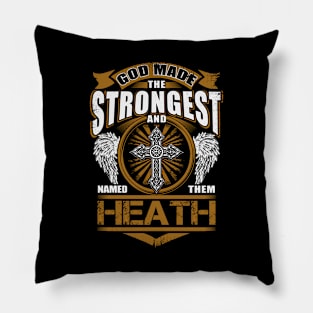 Heath Name T Shirt - God Found Strongest And Named Them Heath Gift Item Pillow