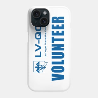 Las Vegas Quarantine Center Volunteer Phone Case