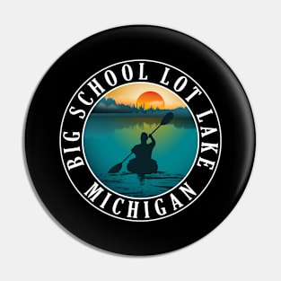 Big School Lot Lake Kayaking Michigan Sunset Pin