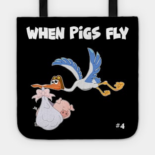 When Pigs Fly #4 Tote