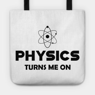 Physics turns me on Tote