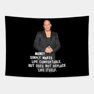 Vin Diesel | Star of blockbuster action movies | Money simply makes ... | Digital art #12 Tapestry