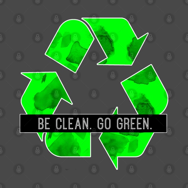 Be Clean Go Green by TaliDe